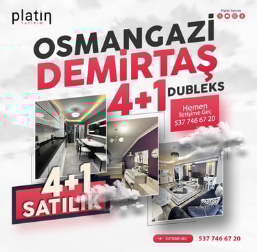 Bursa Osmangazi Demirtaş 4Plus1 Satılık Dubleks Daire | Platin Yatırım | Osmangazi Satılık Evler