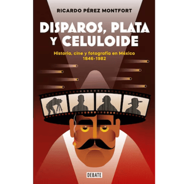 Portada del libro Disparos, Plata y Celuloide.