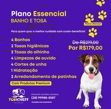 Plano Essencial Banho e Tosa