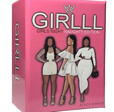 Black Owned - Girlll Girls Night Naught Edition Game