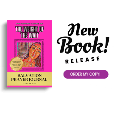 new book release for the weight of the wait salvation prayer journal Volume One