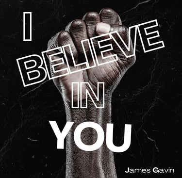 I Believe in You