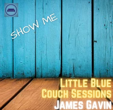 Show Me (Little Blue Couch Sessions)