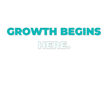 growth begins here text
