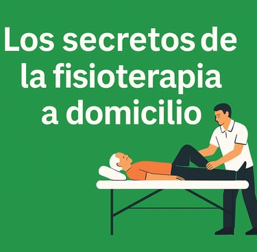 Los secretos de la fisioterapia a domicilio en Córdoba