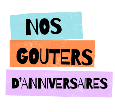 3 bandeaux de couleurs pour accueillir le titre : NOS GOUTERS D'ANNIVERSAIRES