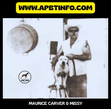 Maurice Carver an missy APBT HISTORY