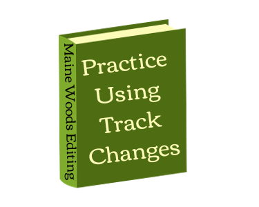 Book icon has Maine Woods Ediitng on spine and title is Practice Using Track Changes