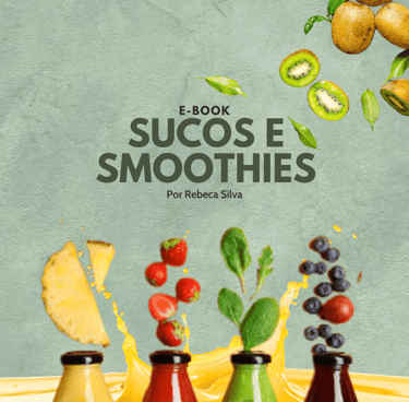 Capa do e-book "Sucos e Smoothies" com garrafinhas coloridas e frutas frescas por rebeca silva