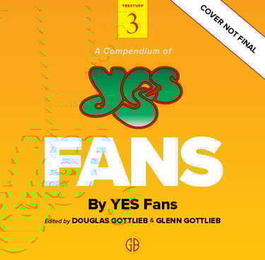 Mockup of the cover the book "A Compendium of YES Fans" by Douglas Gottlieb & Glenn Gottlieb