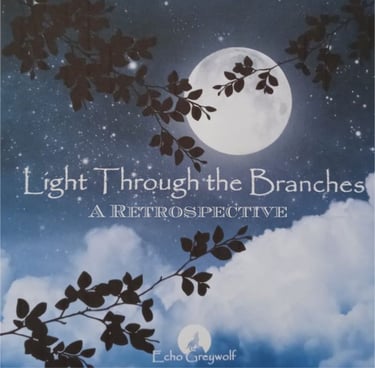 Echo Greywolf Light Through The Branches - A Retrospective Album Cover