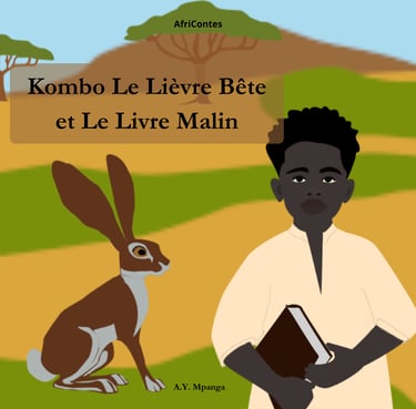 Kombo le lievre bete et le livre malin - conte africain