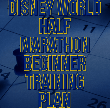 runDisney Walt Disney World Half Marathon Beginner Galloway Training Plan
