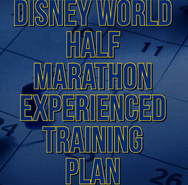 runDisney Walt Disney World Half Marathon Experienced Galloway Training Plan