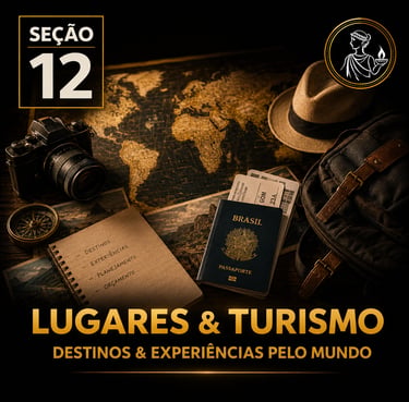 Capa da “Seção 12 – Lugares e Turismo”, com fundo preto e detalhes dourados.