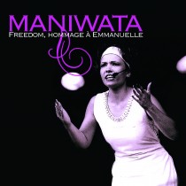 album Freedom, homage à Emmanuelle PEINEAU Maniwata Gospel & Soul