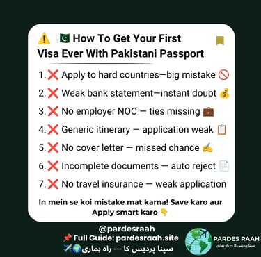 Guide on how to get your first visa with a Pakistani passport listing common application mistakes.