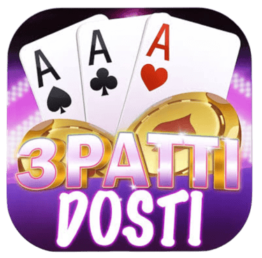 3Patti Dosti, Teen Patti Dosti, 3pattidosti, 3 Patti Dosti Game, 3Patti Dosti App, 3Patti Dosti APK,