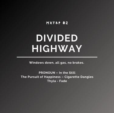 Mixtape 2 - Divided Highway