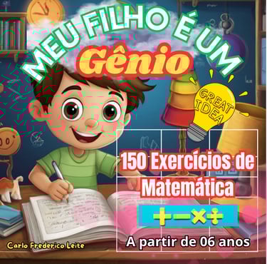 capa ilustrada do E-Book Meu Filho é um Gênio 150 problemas de matemática para crianças a partir 06