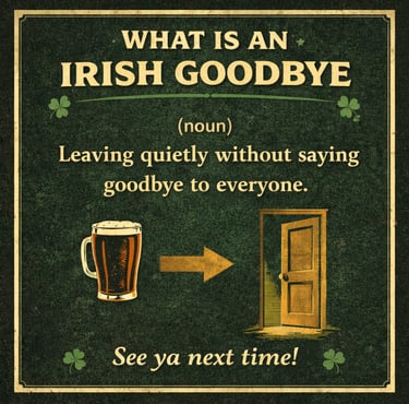Infographic defining an Irish Goodbye as leaving a party quietly, featuring a beer mug and open door.