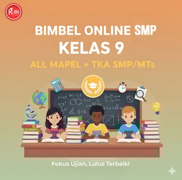 Bimbel Online Kelas 9 All Mapel + TKA SMP/MTs