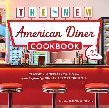 Book Cover: The New American Diner Cookbook by Julissa Hernandez Roberts