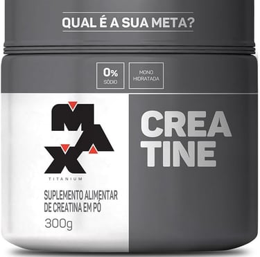 Creatina Max Titanium Monohidratada: aumento de força e volume muscular comprovado