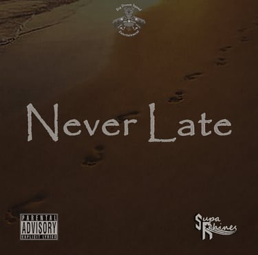Never Late