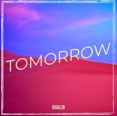 Tomorrow by Ghalib