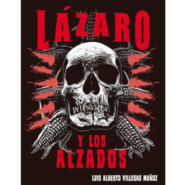 Portada del libro Lázaro y los Alzados.