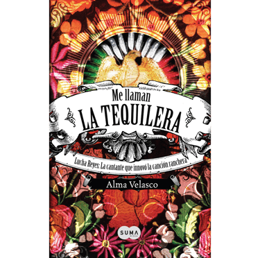 Portada del libro Me Llaman La Tequilera.