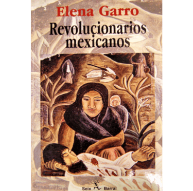 Portada el libro Revolucionarios Mexicanos.