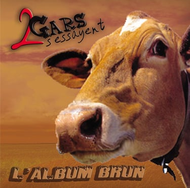 Album cover for L'album brun by 2 Gars s'essayent featuring a close-up of a brown cow in a field.