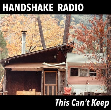 single wide and adjoining cabin - album cover for Handshake Radio