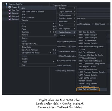 JMeter - Right click the test plan, choose Add, then choose Config Element. Finally, choose User Def