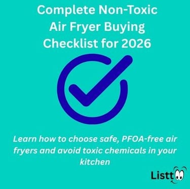 Complete Non-Toxic Air Fryer Buying Checklist for 2026