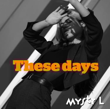 Cover of the Downtempo Deep House track These Days from Mystr L