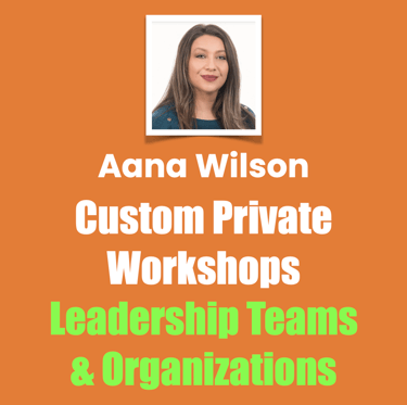 Custom Private Workshops, Half-Day with Aana Wilson