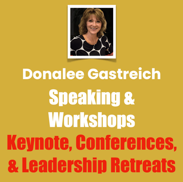 Donalee Gastreich, Speaking & Workshops, Keynote, Conferences, & Leadership Retreats