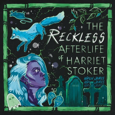 An illustration of a girl, a fox, gravestones, and leaves, text says, 'the reckless afterlife of harriet stoker, Wren James'.