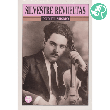 Portada y calificación del libro Silvestre Revueltas Por Él Mismo.