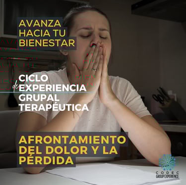 Ciclo de experiencia grupal terapéutica de Afrontamiento del dolor y la pérdida