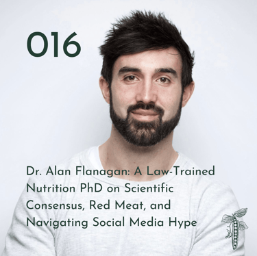Episode 016 | Dr. Alan Flanagan: A Law-Trained Nutrition PhD on Scientific Consensus, Red Meat, and