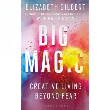 Book title card – Big Magic by Elizabeth Gilbert