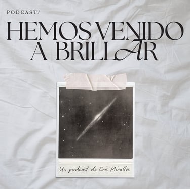 Hemos venido a brillar Podcast