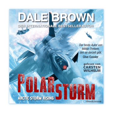 Polarsturm – Arctic Storm Rising – Nick Flynn Serie Band 1 von Dale Brown