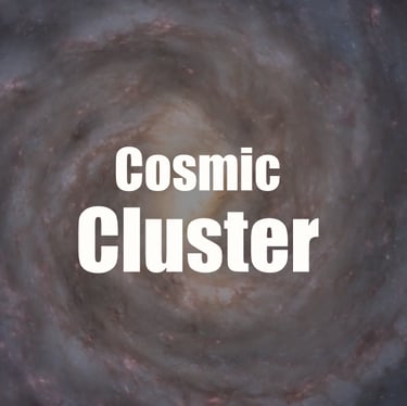 Our Cosmic Cluster