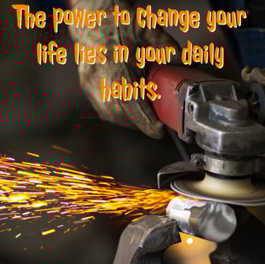 "The power to change your life lies in your daily habits." -Feel good stories