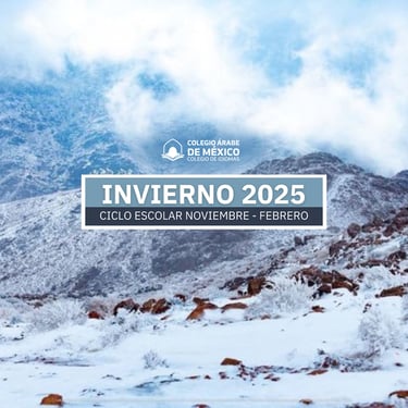 Portada Ciclo Escolar Invierno 2025 en Colegio árabe de México